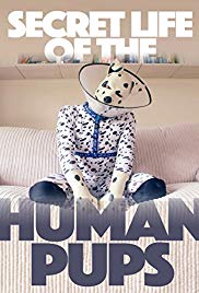 Watch Free Secret Life of the Human Pups (2016)