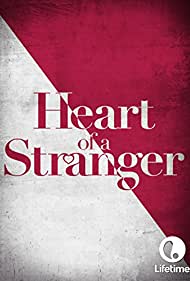 Watch Free Heart of a Stranger (2002)