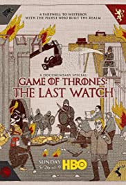 Watch Free Game of Thrones: The Last Watch (2019)