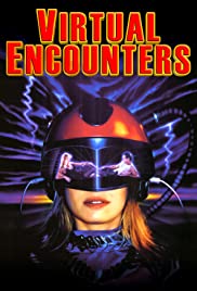 Watch Free Virtual Encounters (1996)