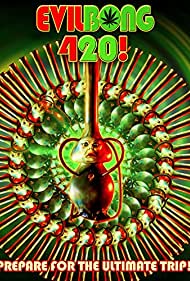 Watch Free Evil Bong 420 (2015)