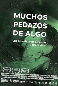 Watch Free Muchos pedazos de algo (2015)