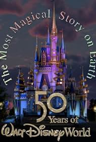 Watch Free The Most Magical Story on Earth 50 Years of Walt Disney World (2021)