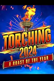 Watch Free Torching 2024 A Roast of the Year (2024)