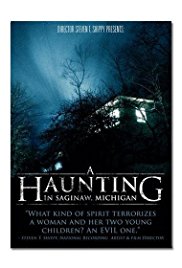 Watch Free A Haunting in Saginaw, Michigan (2013)