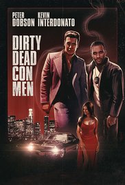 Watch Free Dirty Dead Con Men (2015)